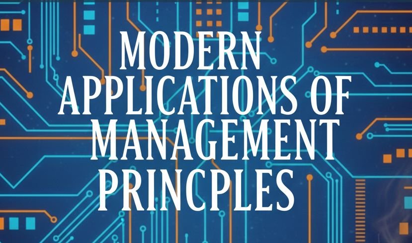 Modern Applications of Management Principles