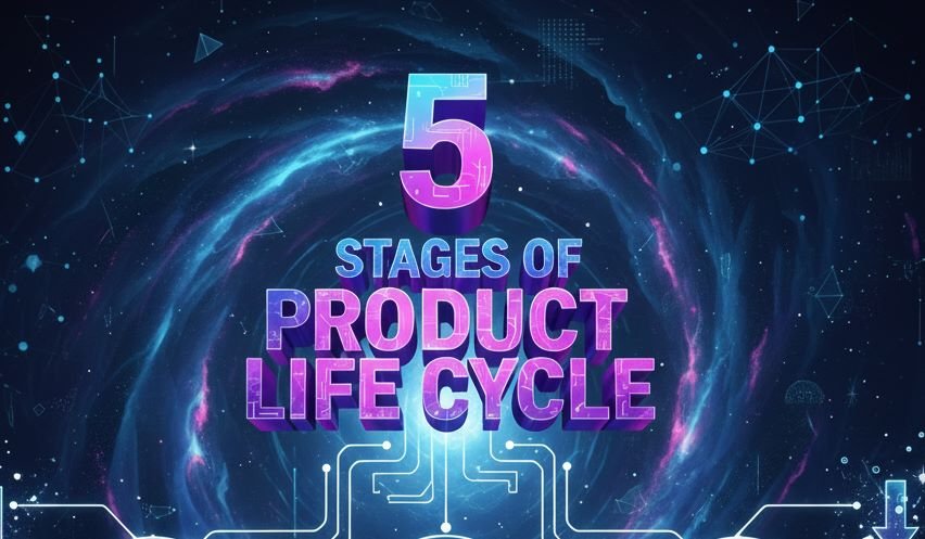 5 Stages of Product Life Cycle